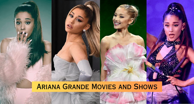 Ariana Grande Movies and TV Shows