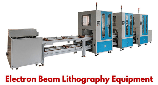 Electron Beam Lithography Equipment