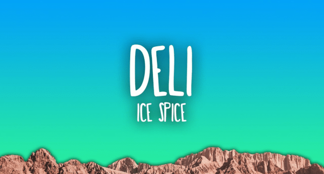 Ice Spice Deli Lyrics Deli Like Track 3 KULFIY COM