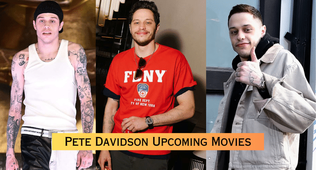 Pete Davidson Upcoming Movies