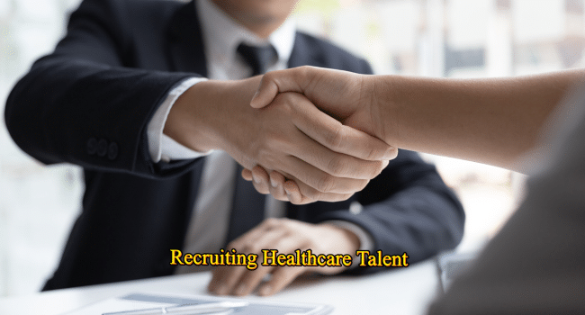 Recruiting Healthcare Talent