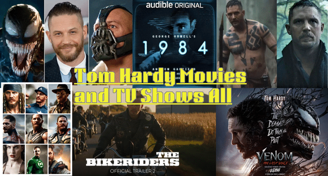 Tom Hardy Movies and TV Shows All