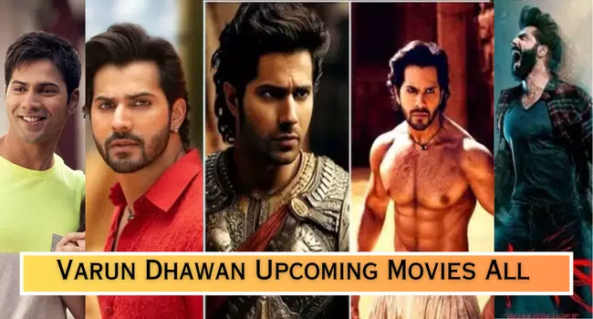 Varun Dhawan Upcoming Movies